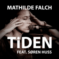 Mathilde Falch "Tiden" feat. Søren Huss